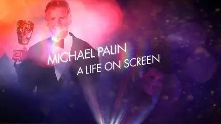 BBC - Michael Palin: A Life on Screen (2018)