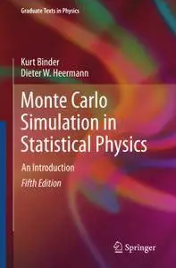 Monte Carlo Simulation in Statistical Physics: An Introduction, Fifth Edition