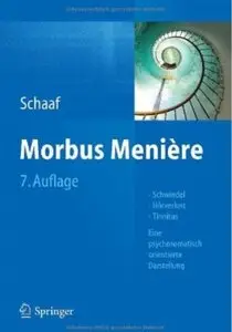 Morbus Menière: Schwindel - Hörverlust - Tinnitus - Eine psychosomatisch orientierte Darstellung (Auflage: 7) (repost)