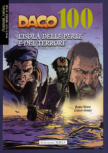 Dago - Volume 100 - L'Isola Delle Perle E Del Terrore