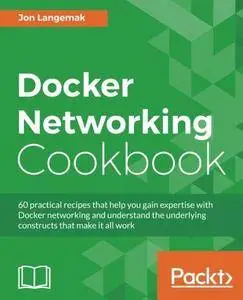 Docker Networking Cookbook