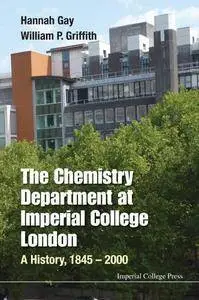 The Chemistry Department at Imperial College London: A History, 1845–2000