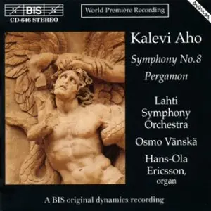 Kalevi Aho - Symphonie Nr. 8 and Pergamon