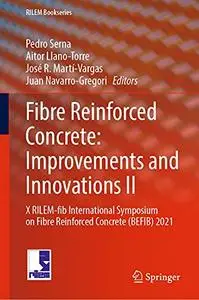 Fibre Reinforced Concrete: Improvements and Innovations II