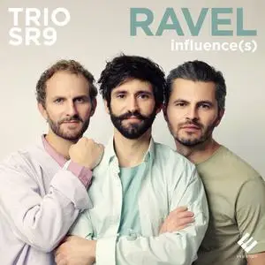Trio SR9 - Ravel Influence(s) (2022)