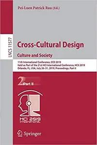 Cross-Cultural Design. Culture and Society: 11th International Conference, CCD 2019, Held as Part of the 21st HCI Intern