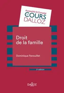 Droit de la famille, 5e éd. - Dominique Fenouillet