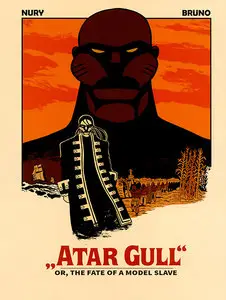 Atar Gull or the Tale of a Model Slave (2015) (Europe Comics)