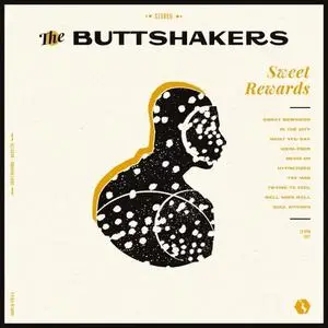 The Buttshakers - Sweet Rewards (2018) [Official Digital Download]