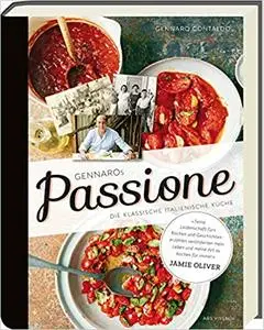 Gennaros Passione: Die klassische italienische Küche