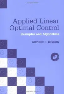Applied Linear Optimal Control:Examples and Algorithmss