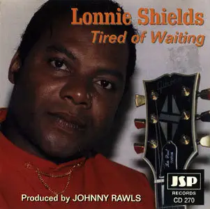 Lonnie Shields - Tired of Waiting (1996)