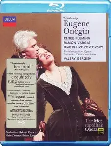 Valery Gergiev, Metropolitan Opera Orchestra, Renee Fleming, Dmitri Hvorostovsky - Tchaikovsky: Eugene Onegin (2008) [Blu-Ray]