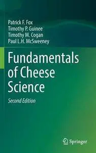 Fundamentals of Cheese Science, Second Edition