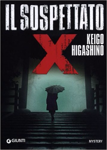 Keigo Higashino - Il Sospettato X (Repost)