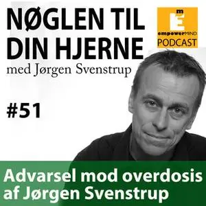 «S4E12 - Advarsel mod overdosis af Jørgen Svenstrup» by Jørgen Svenstrup