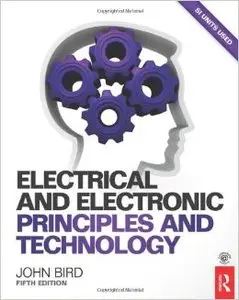 Electrical and Electronic Principles and Technology (5th edition) (Repost)