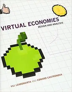 Virtual Economies: Design and Analysis