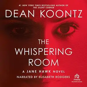 The Whispering Room: Jane Hawk, Book 2 [Audiobook]