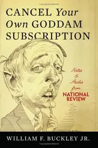 Cancel Your Own Goddam Subscription: Notes and Asides from National Review