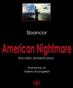Sbancor - American Nightmare, Incubo americano
