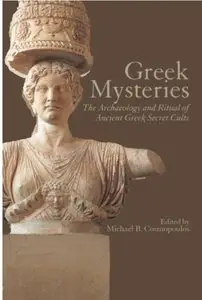 Greek Mysteries: The Archaeology of Ancient Greek Secret Cults [Repost]
