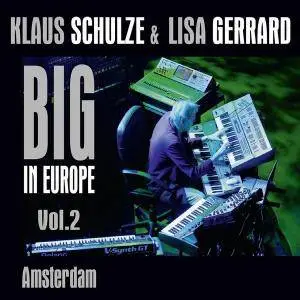 Klaus Schulze & Lisa Gerrard - Big In Europe Vol. 2: Amsterdam (2014)