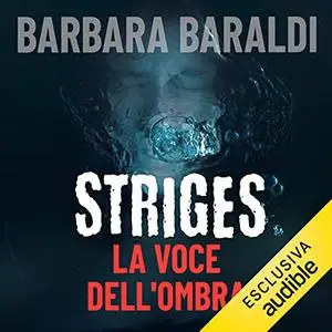 «La voce dell'ombra» by Barbara Baraldi