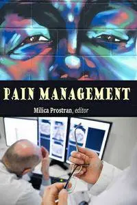 "Pain Management" ed. by Milica Prostran