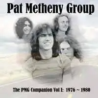 Pat Metheny Group (RARE) -The PMG companion vol.1 (1976-1980)