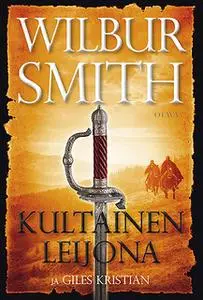 «Kultainen leijona» by Wilbur Smith,Giles Kristian