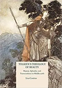 Tolkien’s Theology of Beauty: Majesty, Splendor, and Transcendence in Middle-earth (Repost)