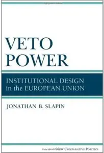 Veto Power: Institutional Design in the European Union