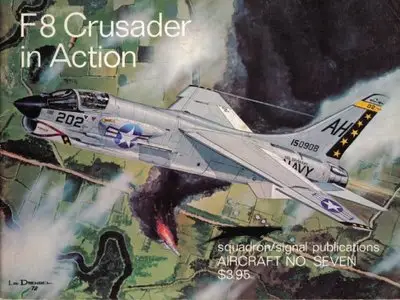 F-8 Crusader in Action: Aircraft Number 7 [Repost]