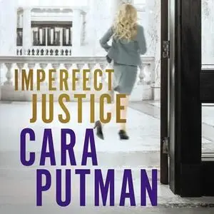 «Imperfect Justice» by Cara C. Putman