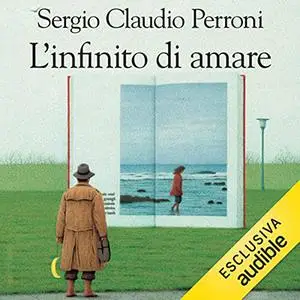 «L'infinito di amare» by Sergio Claudio Perroni