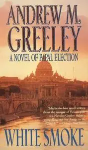 White Smoke: A Novel of Papal Election