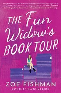 The Fun Widow's Book Tour: A Novel