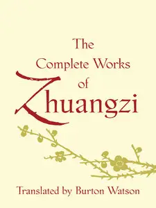 The Complete Works of Zhuangzi (repost)