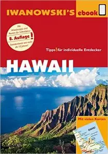Hawaii - Reiseführer von Iwanowski: Individualreiseführer 