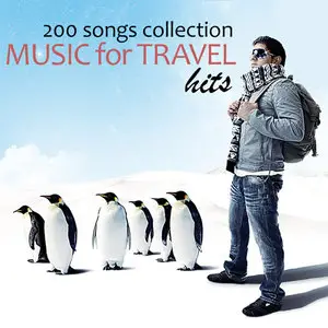 200 Songs Collection - Music for Travel Hits (2015)