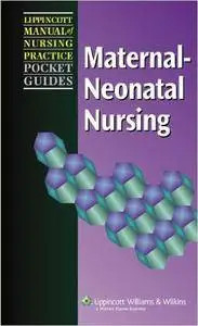 Manual of Nursing Practice Pocket Guide: Maternal-neonatal Nursing