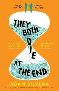 «They Both Die at the End» by Adam Silvera