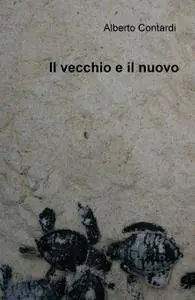 Il vecchio e il nuovo