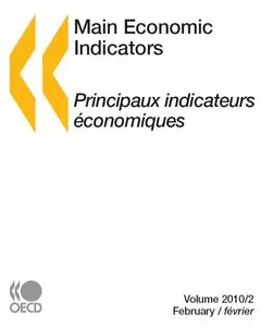 Main Economic Indicators / Principaux indicateurs économiques. Volume 2010/2 (February / février 2010)