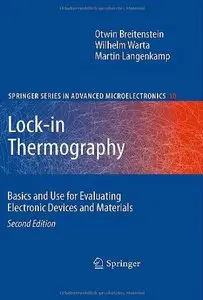 Lock-in Thermography: Basics and Use for Evaluating Electronic Devices and Materials