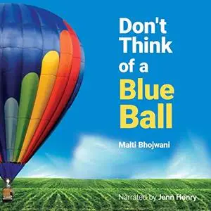 Don't Think of a Blue Ball [Audiobook]