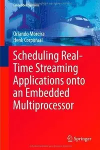 Scheduling Real-Time Streaming Applications onto an Embedded Multiprocessor [Repost]