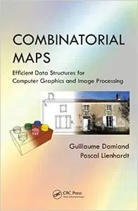 Combinatorial Maps: Efficient Data Structures for Computer Graphics and Image Processing