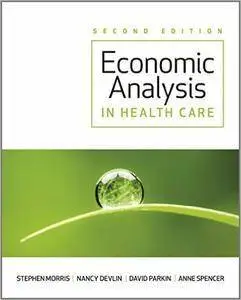 Economic Analysis in Healthcare (2nd edition)